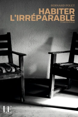 Couverture d’Habiter l’irréparable de Bernard Polet